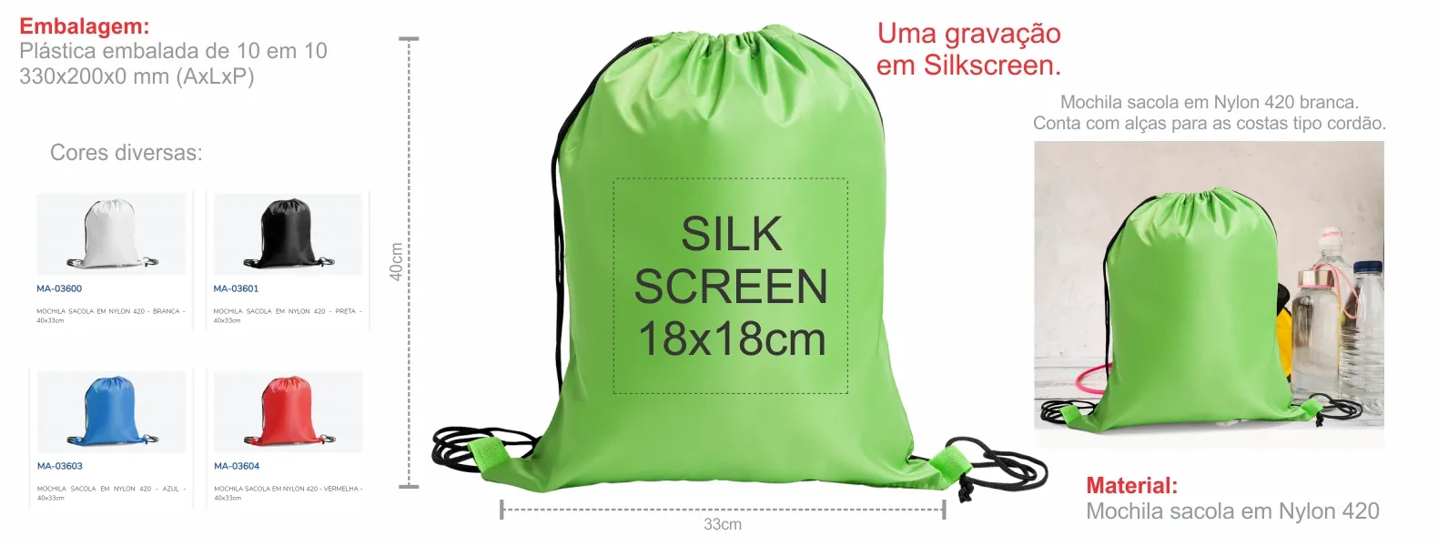 Mochila sacola em Nylon 420 verde. Conta com alças para as costas tipo cordão.